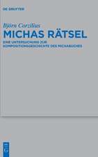 Michas Rätsel: Eine Untersuchung zur Kompositionsgeschichte des Michabuches