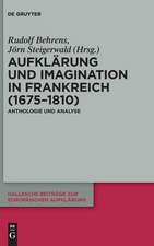 Aufklärung und Imagination in Frankreich (1675-1810): Anthologie und Analyse