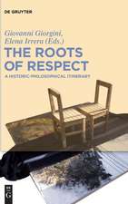 The Roots of Respect: A Historic-Philosophical Itinerary