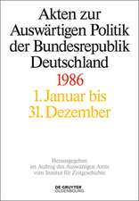 Akten zur Auswärtigen Politik der Bundesrepublik Deutschland. 1986