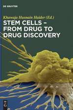 Stem Cells - From Drug to Drug Discovery