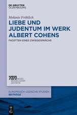 Liebe und Judentum im Werk Albert Cohens