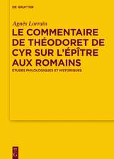 Le Commentaire de Theodoret de Cyr Sur L'Epitre Aux Romains