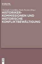 Historikerkommissionen und historische Konfliktbewältigung