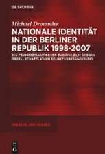 Drommler, M: Nationale Identität in der Berliner Republik