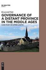 Governance of a Distant Province in the Middle Ages