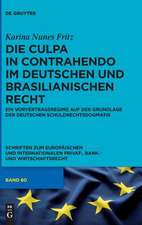 Die Culpa in Contrahendo in Deutschem Und Brasilianischem Recht