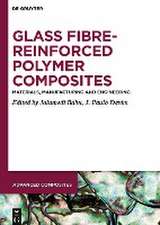 Glass Fibre-Reinforced Polymer Composites