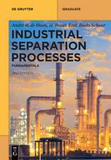 Haan, A: Industrial Separation Processes