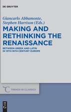 Making and Rethinking the Renaissance