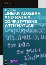 Linear Algebra and Matrix Computations with MATLAB®