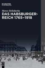 Bellabarba, M: Habsburgerreich 1765-1918