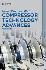 Elliott, H: Compressor Technology Advances