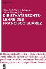 Die Staatsrechtslehre des Francisco Suárez