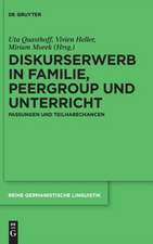 Diskurserwerb in Familie, Peergroup und Unterricht