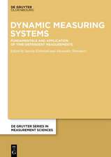 Dynamic Measuring Systems