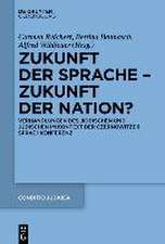 Zukunft der Sprache - Zukunft der Nation?