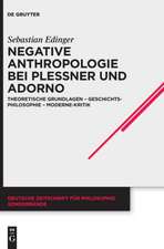 Negative Anthropologie bei Plessner und Adorno