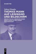 Thomas Mann auf Leinwand und Bildschirm