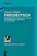 Volkholz, C: Freideutsch