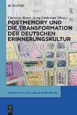 Postmemory und die Transformation der deutschen Erinnerungskultur