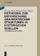 Methoden zur Erforschung grammatischer Strukturen in historischen Quellen