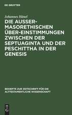 Die außermasorethischen Übereinstimmungen zwischen der Septuaginta und der Peschittha in der Genesis