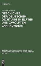 Geschichte der deutschen Dichtung im elften und zwölften Jahrhundert