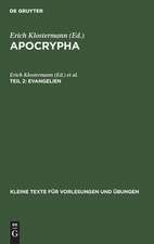 Evangelien: aus: Apocrypha, 2