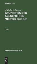 Grundriß der Allgemeinen Mikrobiologie: Teil 1