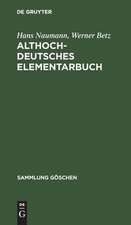 Althochdeutsches Elementarbuch: Grammatik und Texte