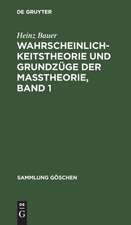 Wahrscheinlichkeitstheorie und Grundzüge der Maßtheorie