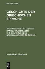 Grundfragen und Grundzüge des nachklassischen Griechisch