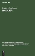 Balder: Mythos und Sage. Nach ihren dichterischen und religiösen Elementen untersucht