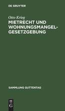 Mietrecht und Wohnungsmangelgesetzgebung : im Reiche, in Preußen und in Berlin nach dem Stande vom 15. November 1923: [Hauptbd.]