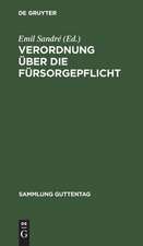 Verordnung über die Fürsorgepflicht: vom 14. Februar 1924 ; mit Einschluß der für die Durchführung dieser Verordnung in Frage kommenden reichs- und landesgesetzlichen Bestimmungen