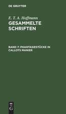 Phantasiestücke in Callots Manier: Sätter aus dem Tagebuche eines reisenden Enthusiasten ; zwei Theile, aus: [Gesammelte Schriften] E. T. A. Hoffmann's gesammelte Schriften, Bd. 7