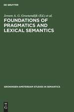 Foundations of pragmatics and lexical semantics