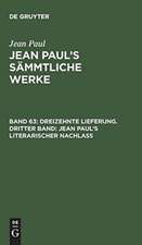 Jean Paul's literarischer Nachlaß ; Bd. 3: aus: [Sämmtliche Werke] Jean Paul's sämmtliche Werke, Bd. 63