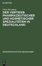 Der Vertrieb pharmazeutischer und kosmetischer Spezialitäten in Deutschland