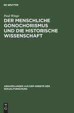 Der menschliche Gonochorismus und die historische Wissenschaft