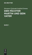 Der Pächter Martin und Sein Vater: 1