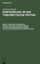 Mechanik materieller Punkte, Mechanik starrer Körper, Mechanik deformierbarer Körper (Elastizitätstheorie und Hydrodynamik)