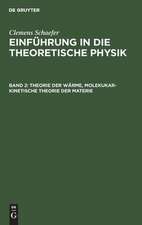 Theorie der Wärme, molekukar-kinetische Theorie der Materie: aus: Einführung in die theoretische Physik, 2