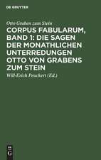 Die Sagen der monathlichen Unterredungen Otto von Grabens zum Stein: [Nachricht von den monathlichen Unterredungen von dem Reiche der Geister], aus: Corpus fabularum, 1