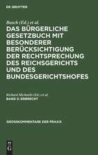 Erbrecht: aus: Das Bürgerliche Gesetzbuch : mit besonderer Berücksichtigung der Rechtsprechung des Reichsgerichts, Bd. 5