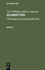 Carl Wilhelm Salice Contessa: Schriften. Band 9