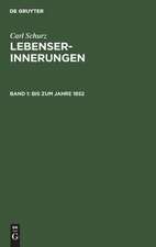 Bis zum Jahre 1852: aus: Lebenserinnerungen, 1