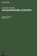 M-Z.: aus: Shakespeare-Lexikon : Vollständ. engl. Sprachschatz mit allen Wörtern, Wendungen und Satzbildungen in den Werken des Dichters, 2