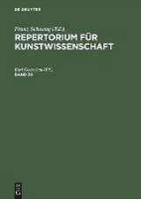 Repertorium für Kunstwissenschaft. Band 38